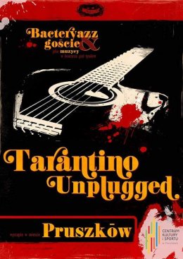 Tarantino Unplugged - koncert