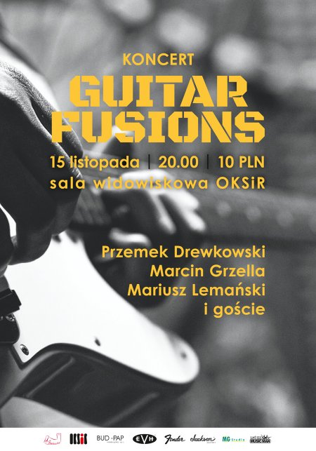 Guitar Fusions - Marcin Grzella, Mariusz Lemański, Przemysław Drewkowski - koncert