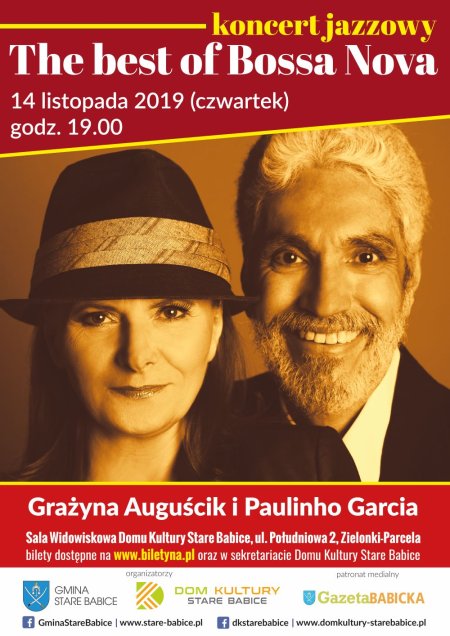 The Best of Bossa Nova, Grażyna Auguścik & Pulinho Garcia - koncert