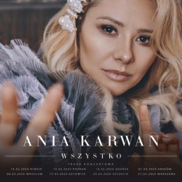 Ania Karwan "Wszystko" - Trasa Koncertowa - koncert