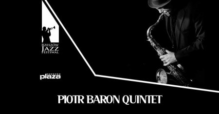 Piotr Baron Quintet - Wodecki Jazz -  Rzeszów Jazz Festiwal - koncert