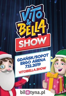 Vito i Bella Show - spektakl