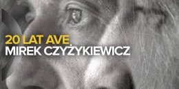 WIECZORY BARDÓW - MIROSŁAW CZYŻYKIEWICZ "20 LAT AVE" - koncert