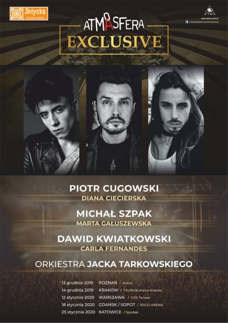 Atmasfera Exclusive - Piotr Cugowski, Michał Szpak oraz Dawid Kwiatkowski - koncert