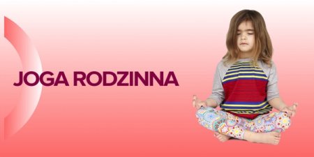 Joga rodzinna - inne