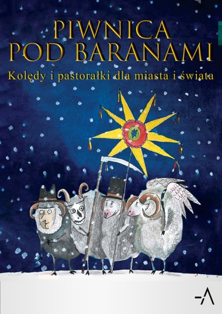 Piwnica Pod Baranami - Kolędy i Pastorałki &quot;Dla Miasta i Świata&quot; - koncert