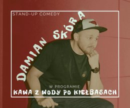 Damian Skóra + Mały Duży Stand-up - stand-up