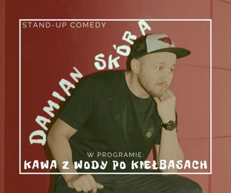 Damian Skóra + Mały Duży Stand-up - stand-up