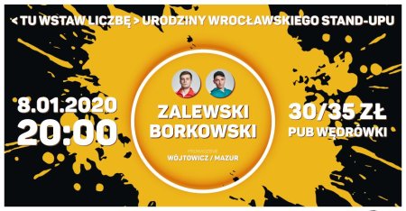 Urodziny Wrocławskiego Stand-upu: Zalewski / Borkowski - stand-up