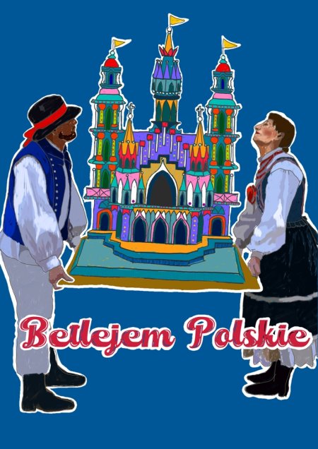 Betlejem Polskie - spektakl
