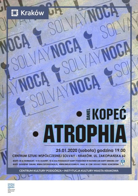 SOLVAY NOCĄ - ATROPHIA /Daniel Kopeć - koncert