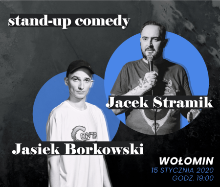 Stand-up: Jasiek Borkowski, Jacek Stramik - stand-up