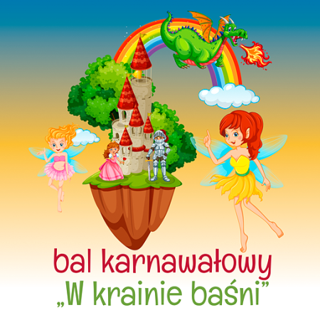 „W Krainie Baśni” - bal karnawałowy dla dzieci - kabaret