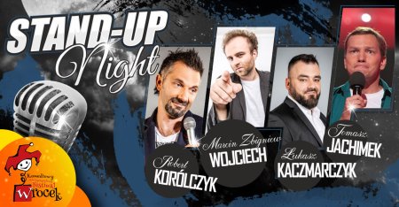 Festiwal Wrocek 22.03.2020: Stand-up Night Korólczyk, Jachimek, Kaczmarczyk, Wojciech - stand-up