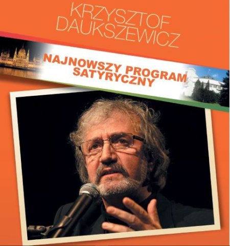 Krzysztof Daukszewicz - najnowszy program satyryczny - kabaret