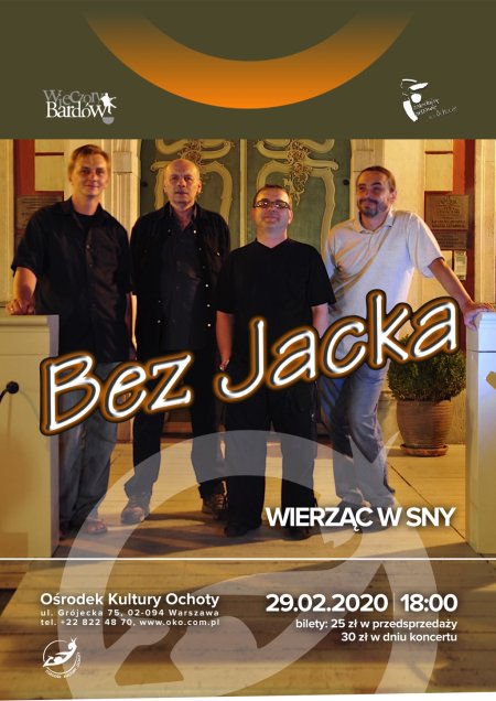 WIECZORY BARDÓW- "WIERZĄC W SNY" KONCERT ZESPOŁU "BEZ JACKA" - koncert