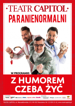 Kabaret Paranienormalni - Z humorem trzeba żyć - kabaret