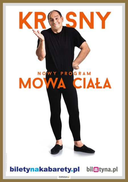 Ireneusz Krosny: "Mowa ciała" - kabaret