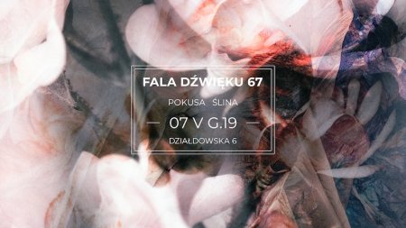 Fala dźwięku 67 - Pokusa / Ślina - koncert