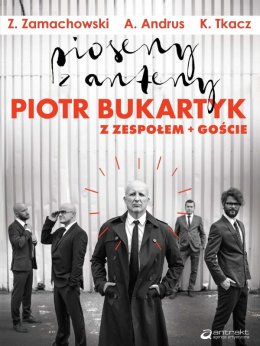 Piotr Bukartyk - Pioseny z Anteny - koncert