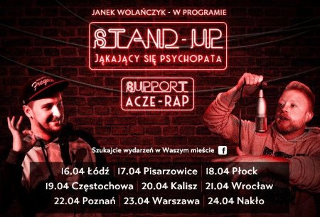 Janek Wolańczyk - Jąkający się Psychopata + Acze/Rap (support) - stand-up