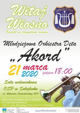 Witaj Wiosno - Koncert Młodzieżowej Orkiestry Dętej "AKORD" z Sulejówka - koncert