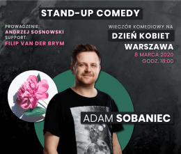 Wieczór komediowy na Dzień Kobiet - Adam Sobaniec - stand-up