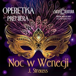 Operetka "Noc w Wenecji" - spektakl