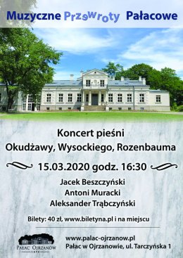 Muzyczne Przewroty Pałacowe - Okudżawa, Wysocki, Rozenbaum - koncert