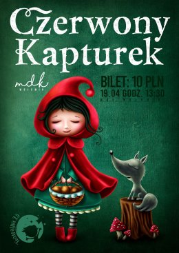 Czerwony Kapturek - Teatralna 13 - spektakl