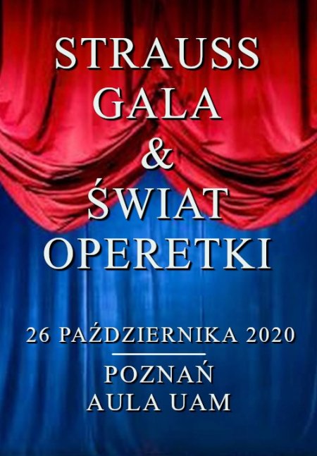 STRAUSS GALA & ŚWIAT OPERETKI - koncert