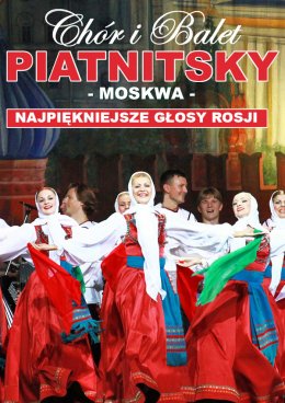 Chór i Balet Piatnitsky - Moskwa - Bilety na spektakl teatralny