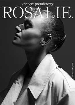 Rosalie - koncert premierowy - koncert