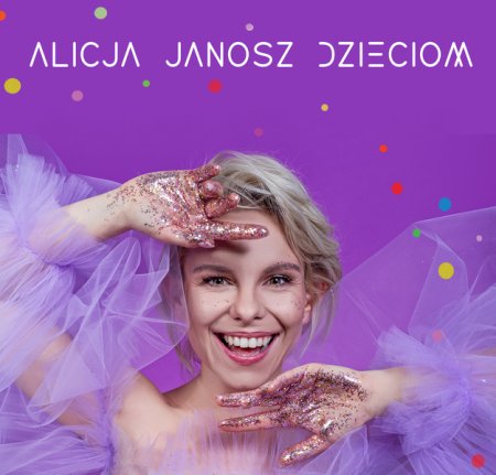 Alicja Janosz Dzieciom - koncert