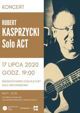 Robert Kasprzycki Solo ACT - koncert