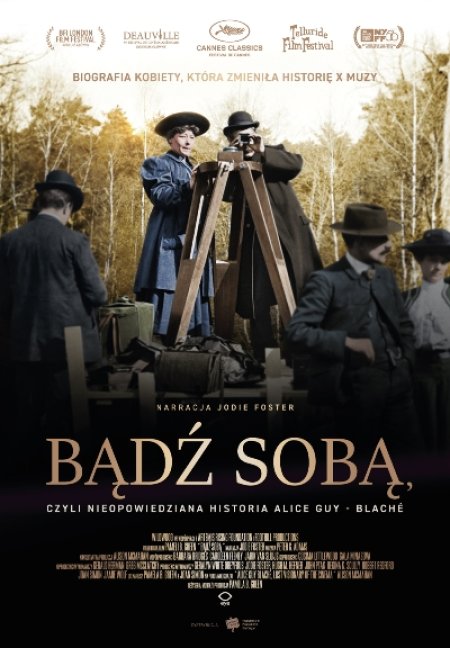 Bądź sobą, czyli nieopowiedziana historia Alice Guy-Blaché - film