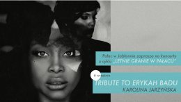 Tribute to Erykah Badu - Karolina Jarzyńska - koncert