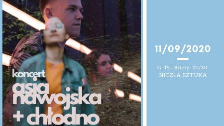 Asia Nawojska + Chłodno - koncert