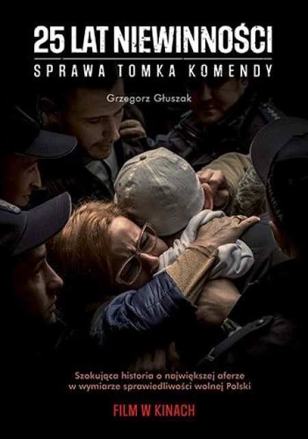 25 lat niewinności. Sprawa Tomka Komendy - film