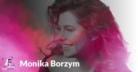 Artus Festival | Monika Borzym | koncert - koncert