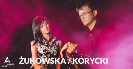 Artus Festival | Ballady Na Dwa Serca | Dominika Żukowska i Andrzej Korycki - kabaret