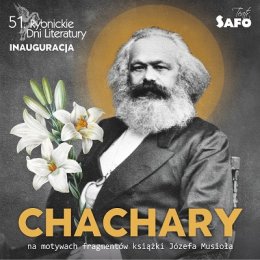 Chachary - spektakl Teatru Safo, na motywach książki Józefa Musioła - Bilety na spektakl teatralny