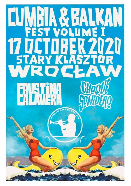 CUMBIA & BALKAN FEST vol.1: Faustina Calavera, Choque Sonidero, Warsaw Balkan Madness - koncert