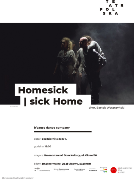 Spektakl ,,Homesick" Teatr Polska - spektakl