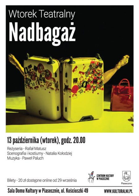 Wtorek Teatralny - "Nadbagaż" - monodram w wykonaniu Karoliny Miłkowskiej-Prorok - spektakl