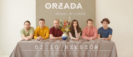 Oreada - Trasa Mówili mi ludzie - koncert