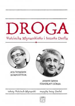 Droga Wojciecha Młynarskiego i Jerzego Derfla - koncert