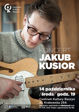Koncert Jakuba Kusiora - koncert