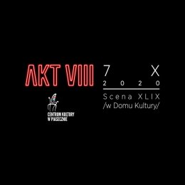 AKT VIII – SCENA XLIX - spektakl