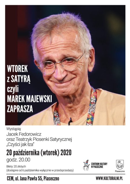 Wtorek z satyrą, czyli Marek Majewski zaprasza - Jacek Fedorowicz oraz Teatrzyk Piosenki Satyrycznej "Czyści jak łza" - koncert